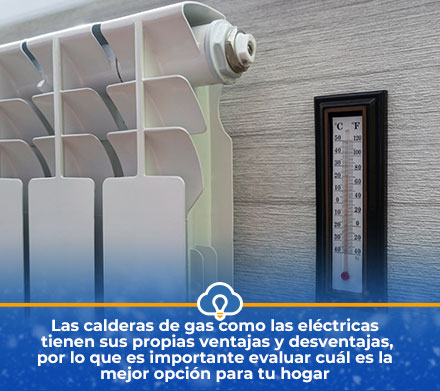 Calderas de Gas vs. Calderas Elctricas